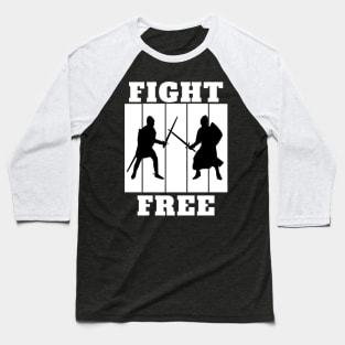 Fight Free! Baseball T-Shirt